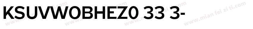 KSUVWOBHEZ0 33 3字体转换